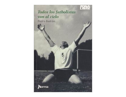 todos-los-futbolistas-van-al-cielo-2-9789584540898