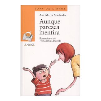 aunque-parezca-mentira-proyecto-tres-sopas-1-9788466747806