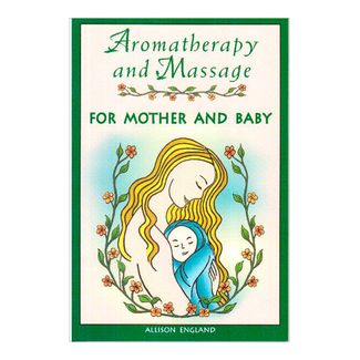 aromatherapy-and-massage-for-mother-and-baby-2-9780892818983