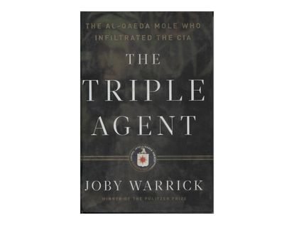 the-triple-agent-the-al-qaeda-mole-who-infiltrated-the-cia-8-9780385534185