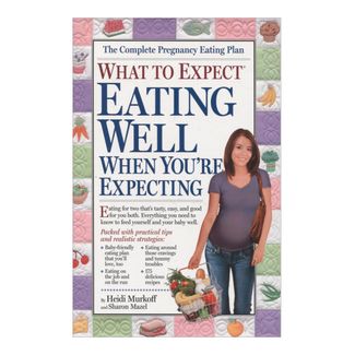 what-to-expect-eating-well-when-youre-expecting-8-9780761133261