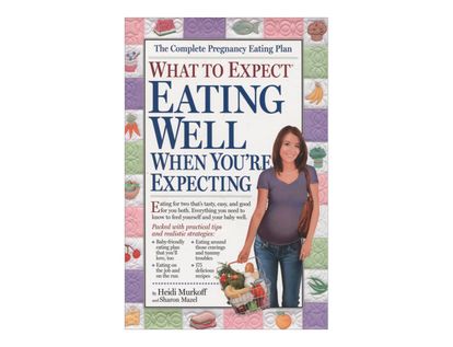 what-to-expect-eating-well-when-youre-expecting-8-9780761133261