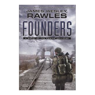 founders-a-novel-of-the-coming-collapse-4-9781439172827