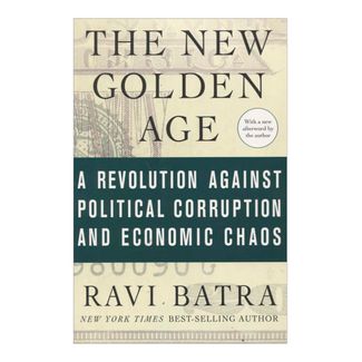 the-new-golden-age-a-revolution-against-political-corruption-and-economic-chaos-2-9780230613959