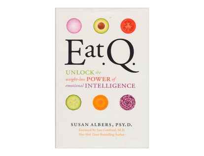 eat-q-unlock-the-weight-loss-power-of-emotional-intelligence-2-9780062222763