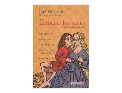 la-celestina-de-fernando-de-rojas-estudio-literario-2-9789583008306