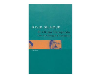 el-ultimo-gatopardo-vida-de-giuseppe-di-lampedusa-2-9788478447855