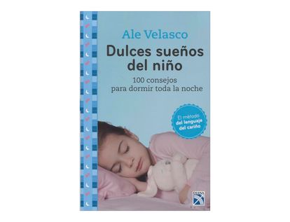 dulces-suenos-del-nino-100-consejos-para-dormir-toda-la-noche-1-9789584237910