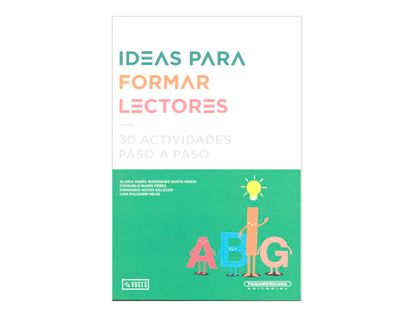ideas-para-formar-lectores-30-actividades-paso-a-paso-3-9789583042591