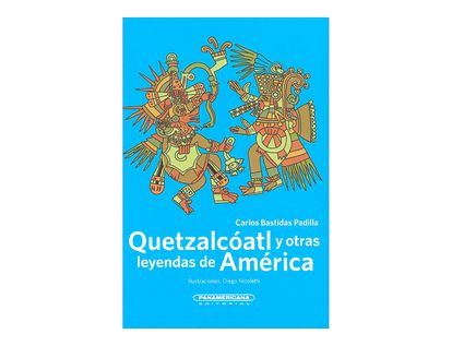 quetzalcoatl-y-otras-leyendas-de-america-3-9789583043611