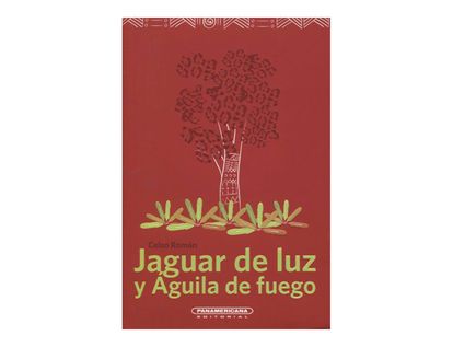 jaguar-de-luz-y-aguila-de-fuego-1-9789583046247