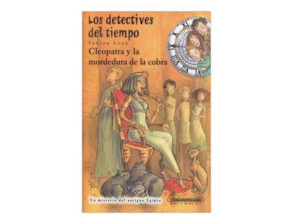 los-detectives-del-tiempo-cleopatra-y-la-mordedura-de-la-cobra-1-9789583048081
