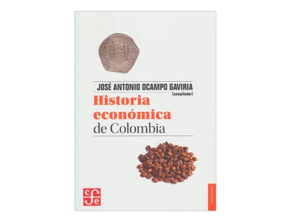 historia-economica-de-colombia-3-9789583802348