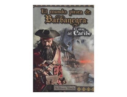 el-mundo-pirata-de-barbanegra-el-azote-del-caribe-1-9789583047756