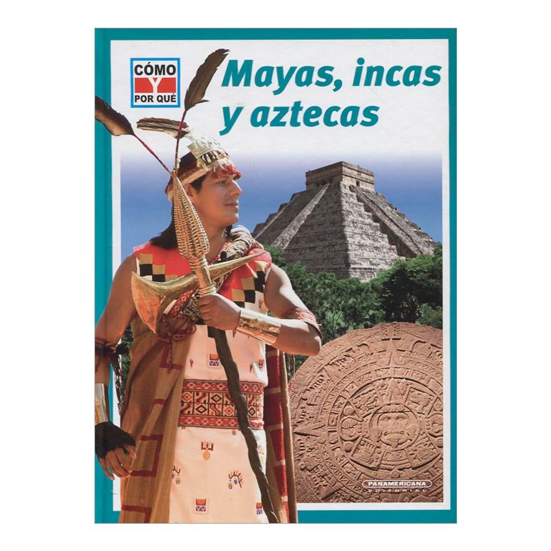 Mayas Incas Y Aztecas Panamericana