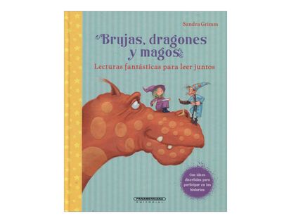 brujas-dragones-y-magos-lecturas-fantasticas-para-leer-juntos-2-9789583052767