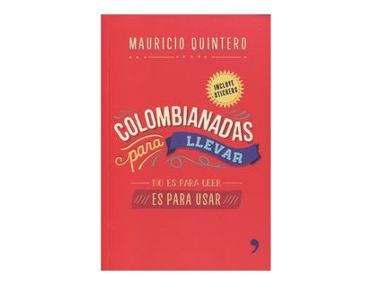 colombianadas-para-llevar-no-es-para-leer-es-para-usar-9789584251756