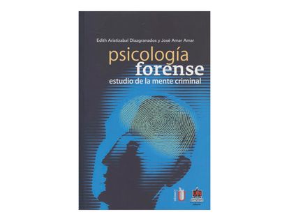 psicologia-forense-estudio-de-la-mente-criminal-2-9789587410518