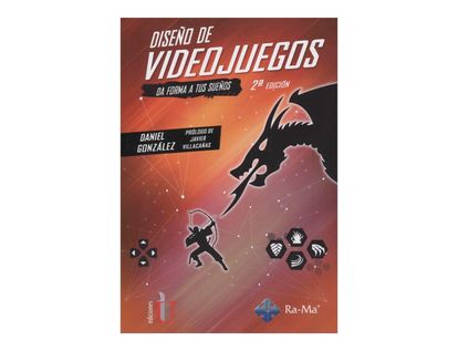diseno-de-videojuegos-da-forma-a-tus-suenos-2a-edicion-6-9789587625363