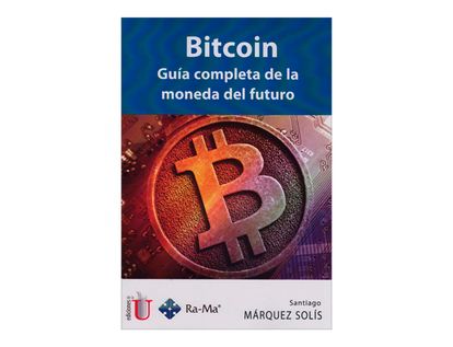 bitcoin-guia-completa-de-la-moneda-del-futuro-6-9789587626032