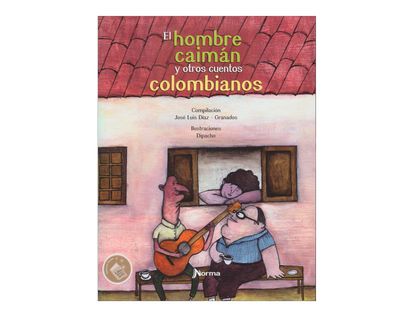el-hombre-caiman-y-otros-cuentos-colombianos-2-9789587768428