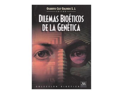 dilemas-bioeticos-de-la-genetica-coleccion-bioetica-2-9789588017853
