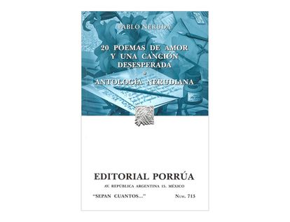 20-poemas-de-amor-y-una-cancion-desesperada-antologia-nerudiana-2-9789700767567