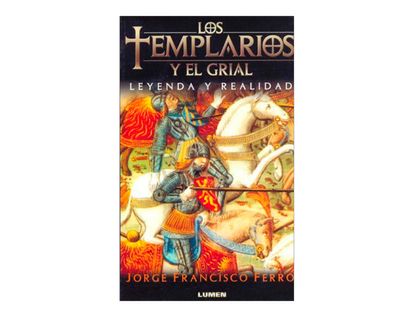 los-templarios-y-el-grial-leyenda-y-realidad-2-9789870005148