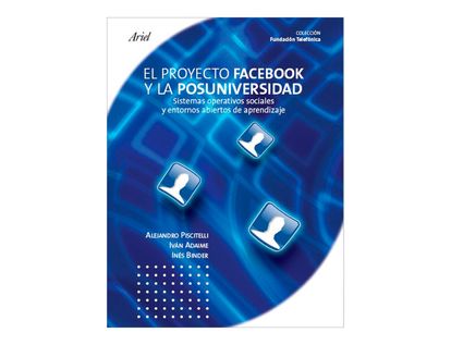 el-proyecto-facebook-y-la-posuniversidad-2-9789871496044