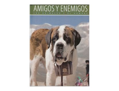 amigos-y-enemigos-los-animales-y-el-hombre-2-9789875228658