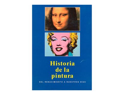 historia-de-la-pintura-del-renacimiento-a-nuestros-dias-1-9783833116490