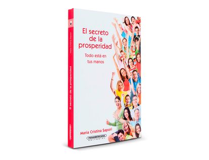 el-secreto-de-la-prosperidad-todo-esta-en-tus-manos-1-9789583042560