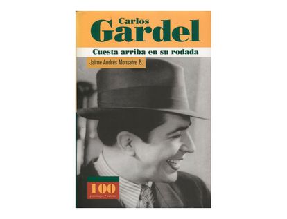 carlos-gardel-cuesta-arriba-en-su-rodada--1--9789583014123