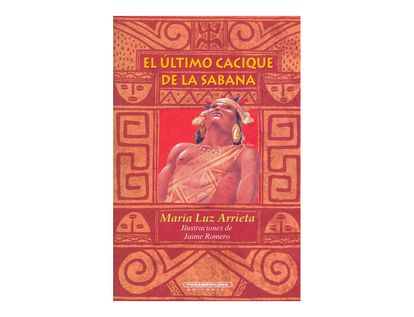 el-ultimo-cacique-de-la-sabana-2-9789583005817
