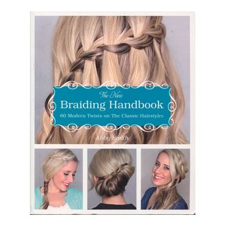 the-new-braiding-handbook-60-modern-twists-on-the-classic-hairstyles-1-9781612432960