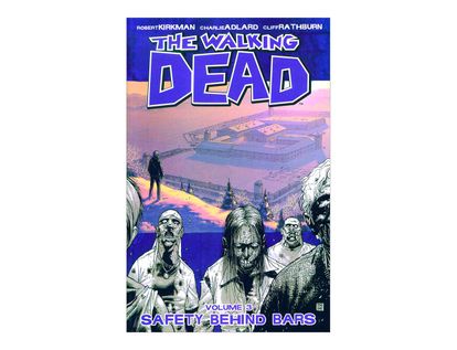 the-walking-dead-safety-behind-bars-vol-3--9781582408057