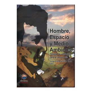 hombre-espacio-y-medio-ambiente-trilogia-de-reflexion-para-el-desarrollo-9789588320502