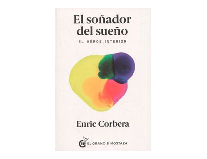 el-sonador-del-sueno-el-heroe-interior-9788494614453