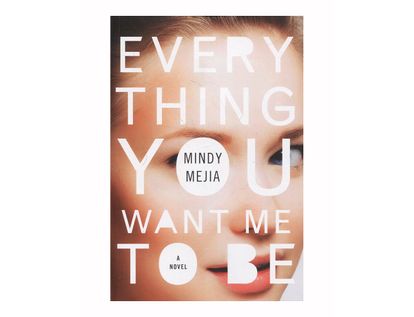 everything-you-want-me-to-be-9781501157905