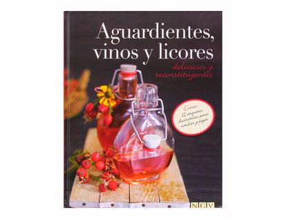 aguardientes-vinos-y-licores-deliciosos-y-reconstituyentes-9783625002093