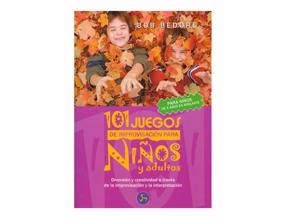 101-juegos-de-improvisacion-para-ninos-y-adultos-9788495973535