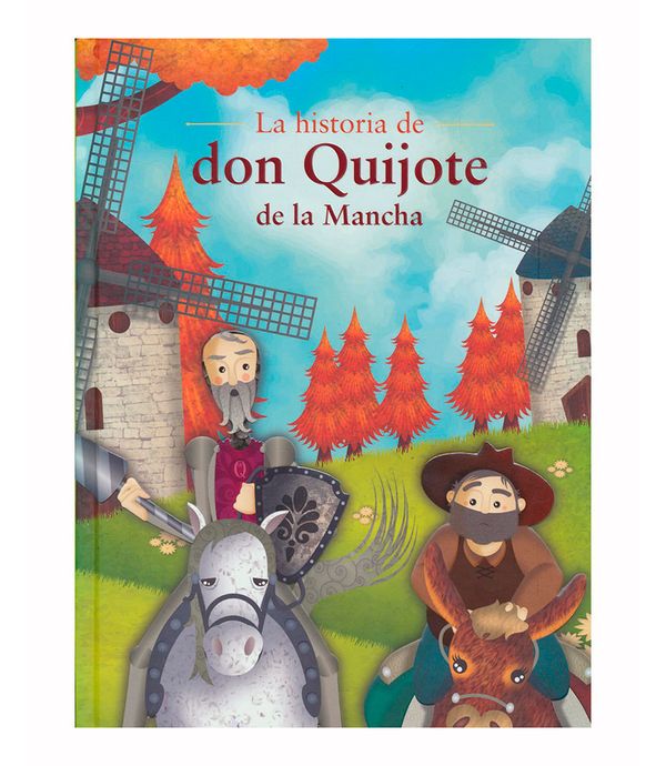 La Historia De Don Quijote De La Mancha Panamericana