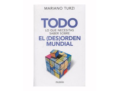 todo-lo-que-necesitas-saber-sobre-el-des-orden-mundial-9789584260246