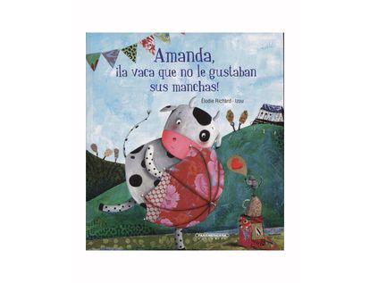 amanda-la-vaca-que-no-le-gustaban-sus-manchas--9789583054709