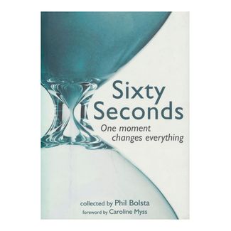 sixty-seconds-one-moment-changes-everything-9781582701936