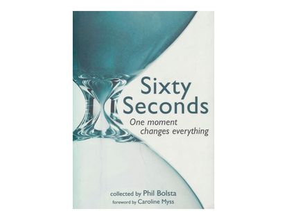 sixty-seconds-one-moment-changes-everything-9781582701936