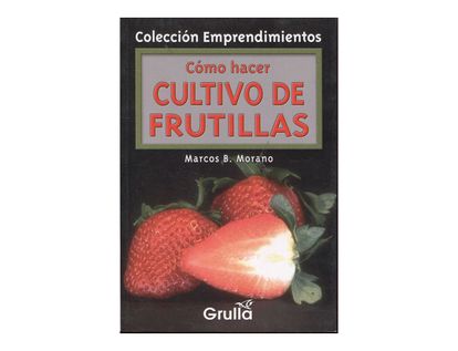 como-hacer-cultivos-de-frutillas-9789875202702