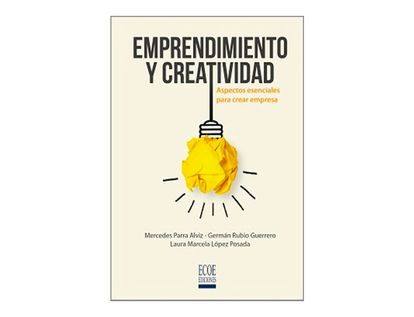 emprendimiento-y-creatividad-aspectos-esenciales-para-crear-empresa-9789587715026