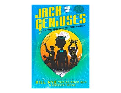jack-and-the-geniuses-at-the-bottom-of-the-world-9781419723032