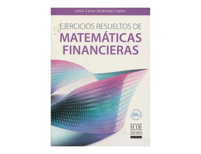 ejercicios-resueltos-de-matematicas-financieras-9789587715231